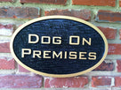 Dog on Premises Caution Sign (P9) - The Carving Company
